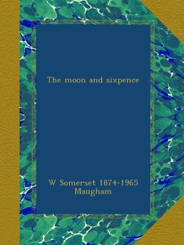 The moon and sixpence