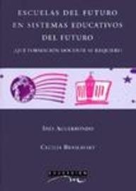 Escuelas del futuro en sistemas educativos del futuro