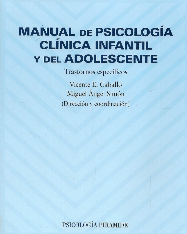 Manual De Psicologia Clinica Infantil Y Del Adolescente