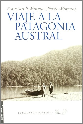 Viaje a la Patagonia Austral