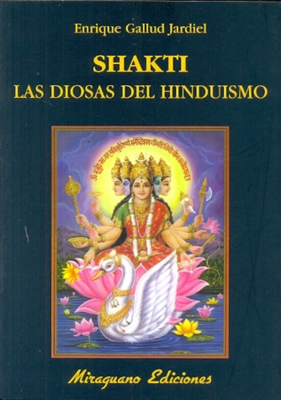 Shakti. Las diosas del hinduismo