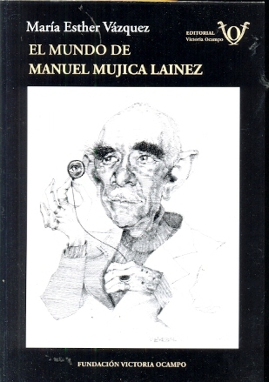 el Mundo de Manuel Mujica Lainez