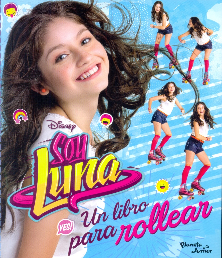 Soy Luna. Un libro para rollear