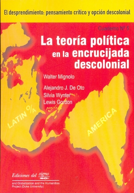 La Teoria politica en la encrucijada descolonial