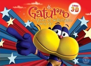 Gaturro 3D. Ahora el superheroe soy yo