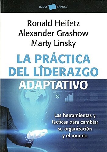 La Practica del liderazgo adaptativo