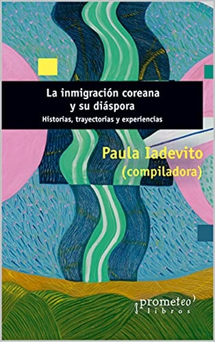 La Inmigracion coreana y su diaspora