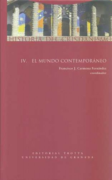 Historia del cristianismo IV: El mundo contemporaneo