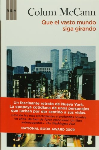 Que el vasto mundo siga girando