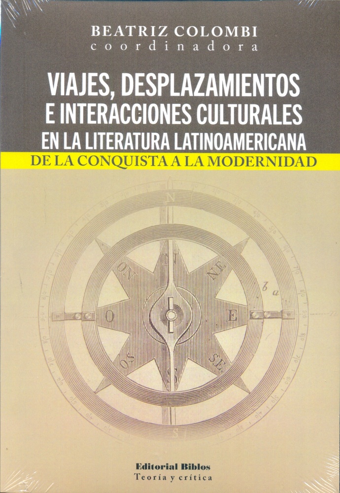 Viajes, desplazamientos e interacciones culturales en la literatura latinoamericana