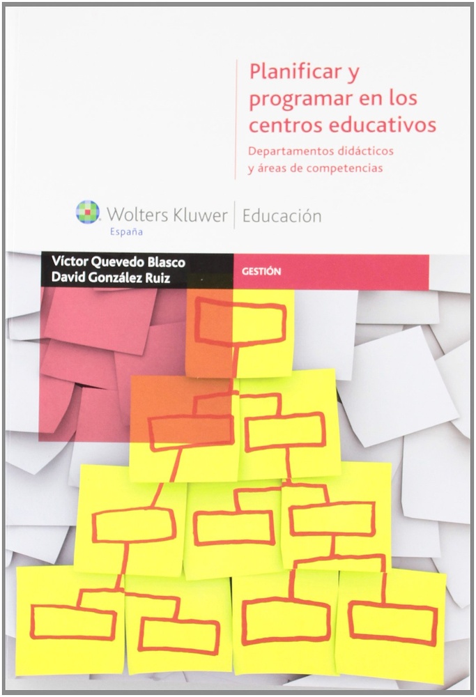 PLANIFICAR Y PROGRAMAR EN LOS CENTROS EDUCATIVOS.