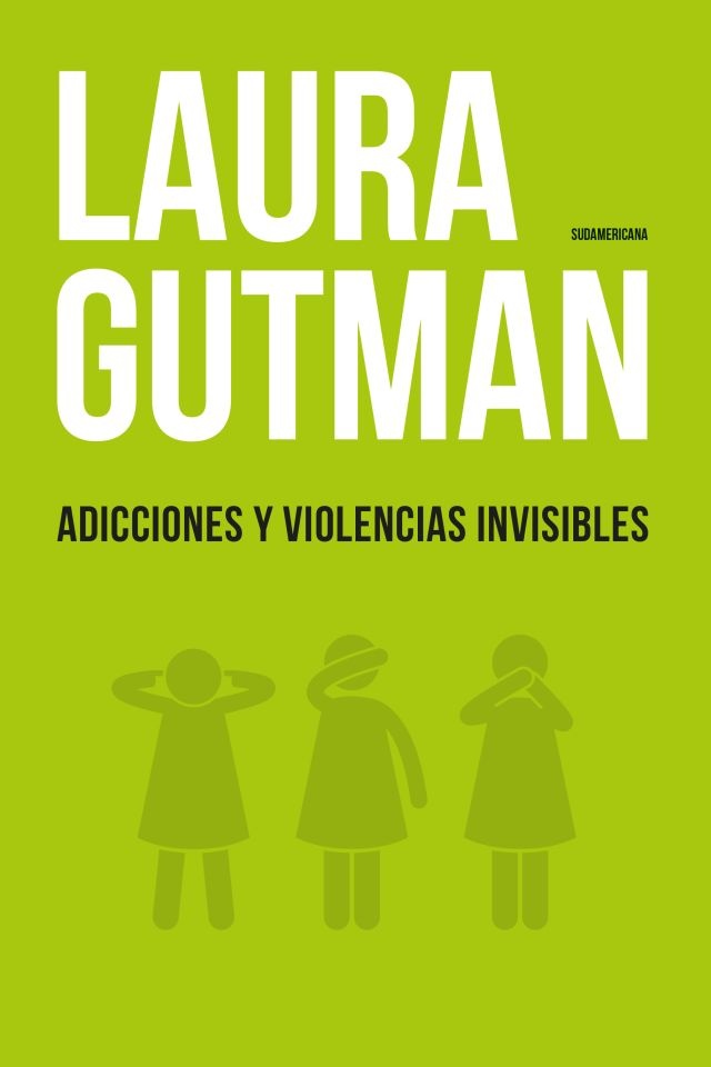 Adicciones y violencias invisibles