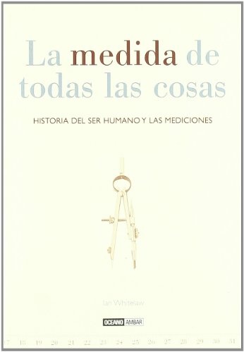 La Medida de todas las cosas