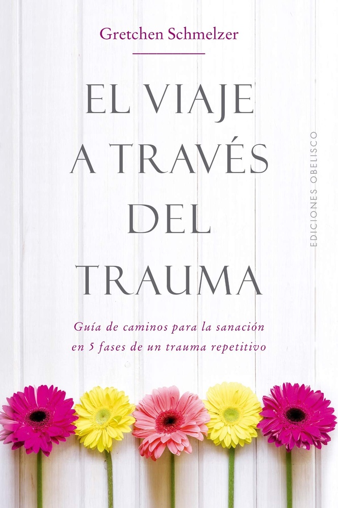 El Viaje a través del trauma