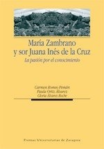 Maria Zambrano y Sor Juana Ines de la Cruz