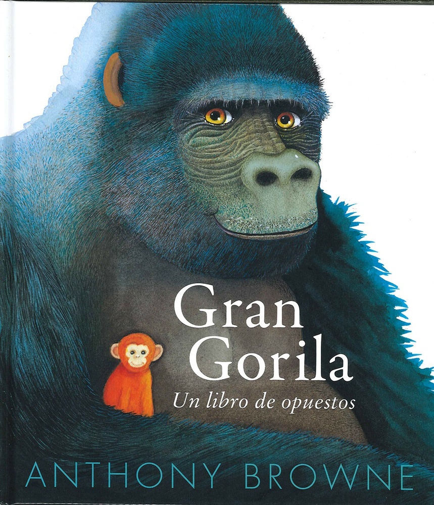 Gran gorila, un libro de opuestos
