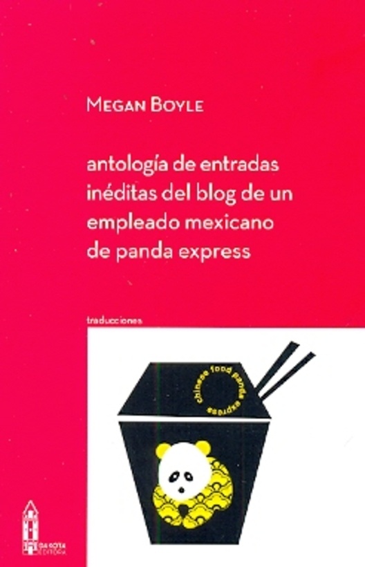 Antologia de entradas ineditas de un blog de un empleado mexicano de panda express