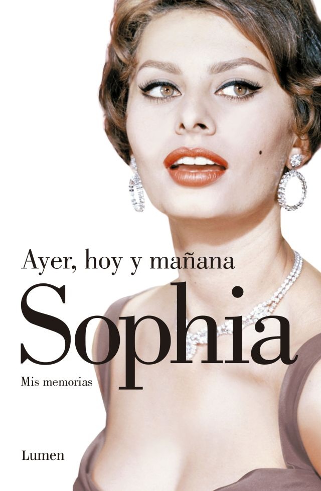 Ayer hoy mañana Sophia Mis memorias