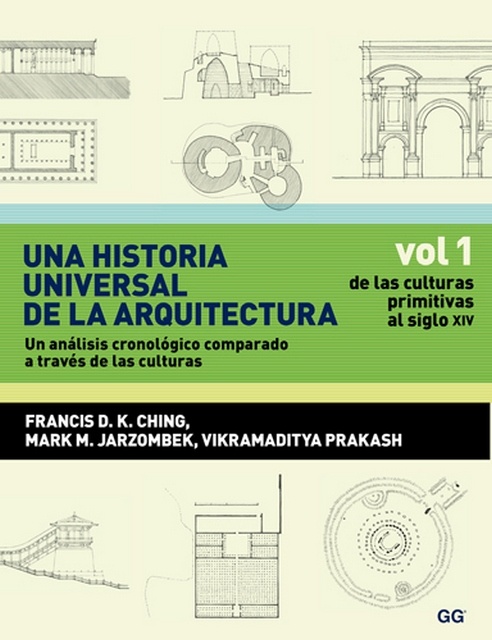 Una historia universal de la arquitectura. Vol. 1
