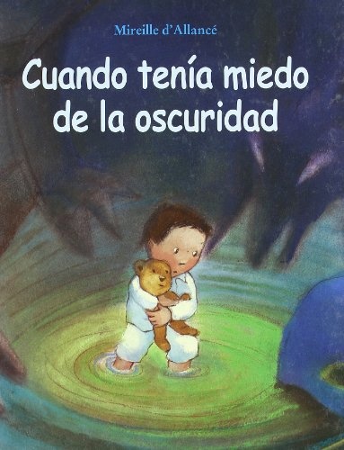 Cuando Tenia Miedo De La Oscuridad