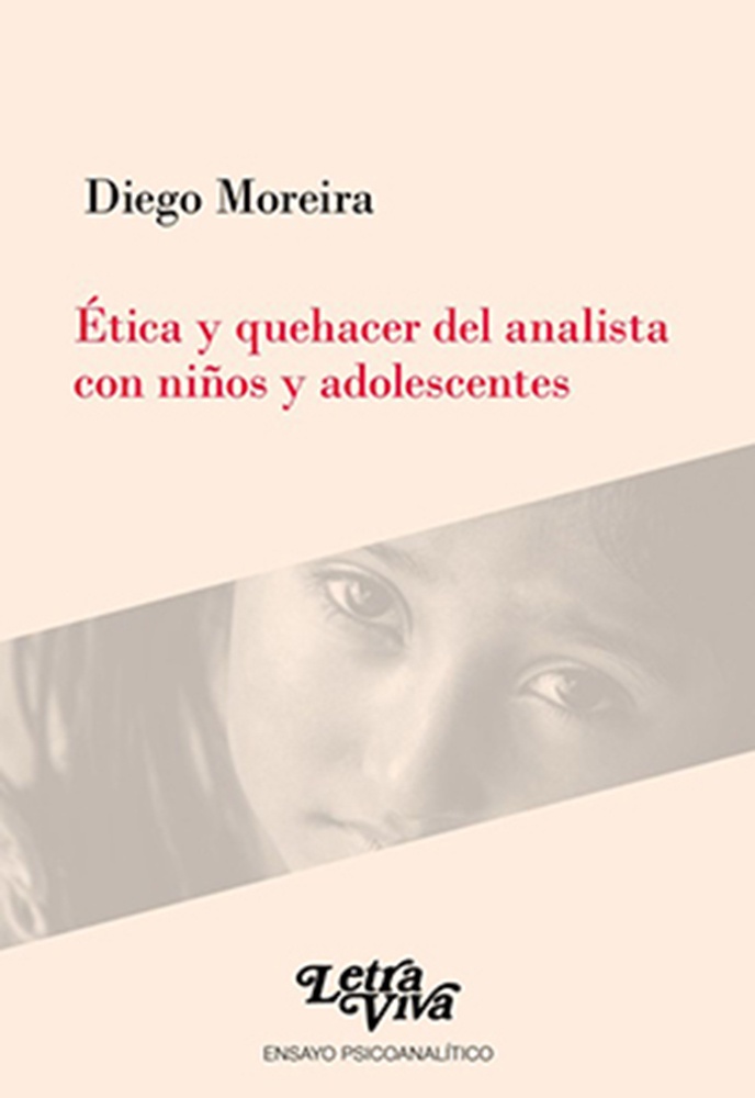 Etica y quehacer del analista con niños y adolescentes