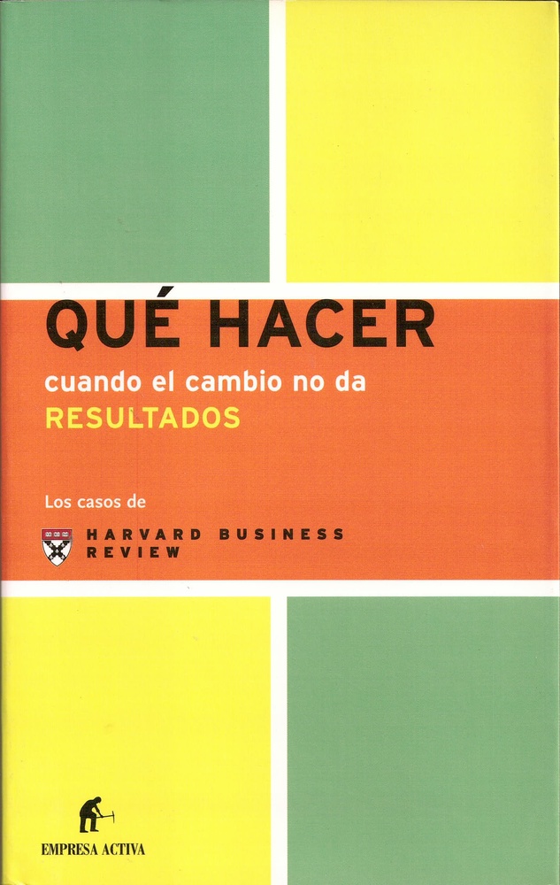 Que hacer cuando el cambio no da resultados