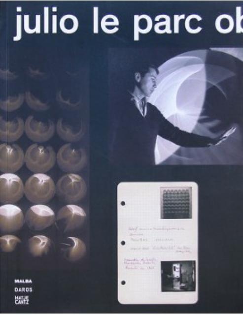 Julio le parc Obras cineticas