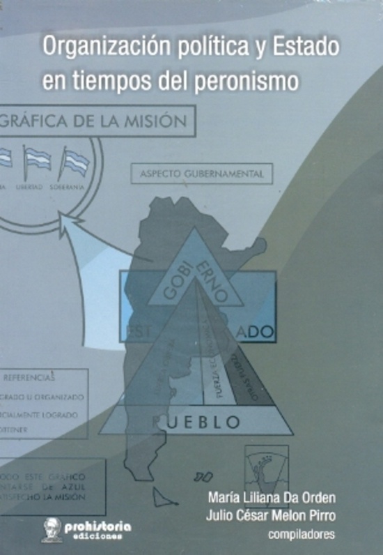 Organizacion politica y Estado en tiempos del peronismo