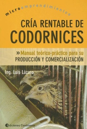 Cria rentable de codornices. Microemprendimientos