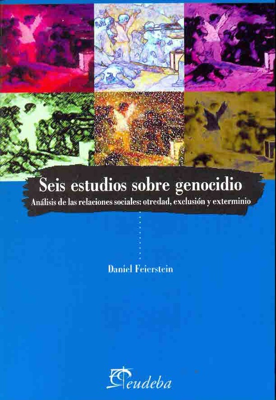 Seis estudios sobre genocidio analisis de las