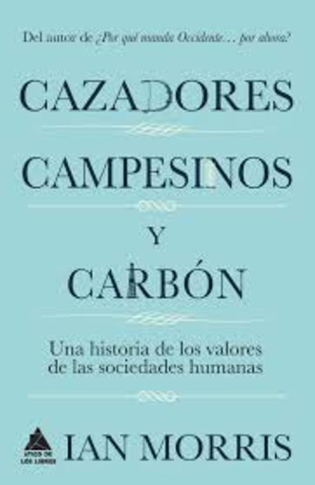 Cazadores campesinos y carbón