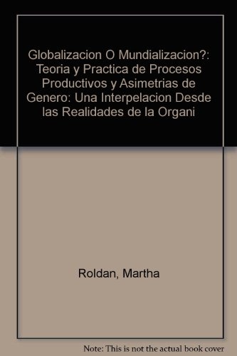 Globalizacion o mundializacion? teoria y pract