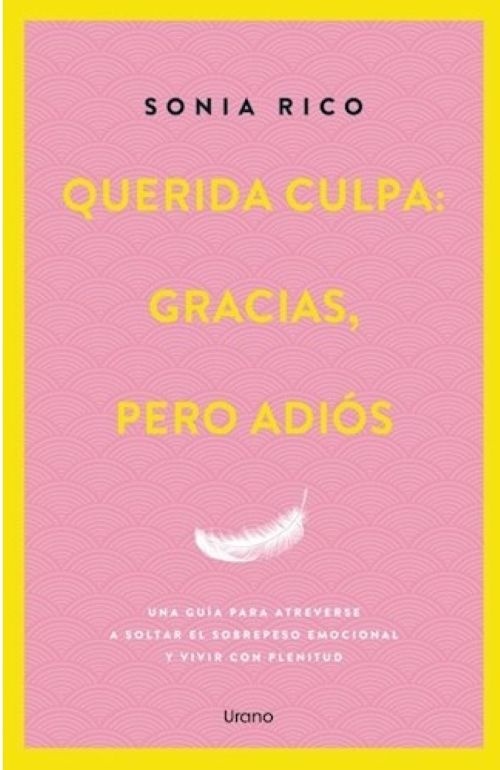 Querida culpa: gracias, pero adiós