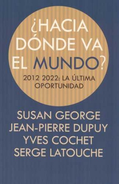 ¿Hacia donde va el mundo?