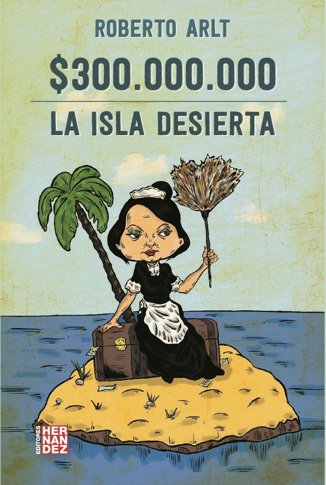 300 millones. La isla desierta