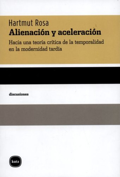Alienación y aceleración