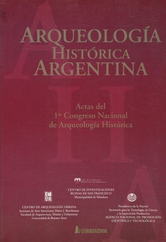 Arqueologia historica argentina 1a.ed