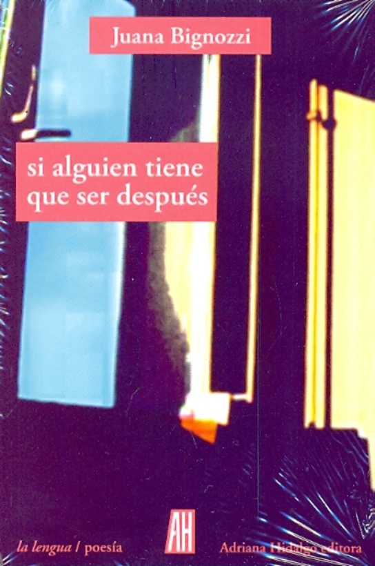 Si alguien tiene que ser despues