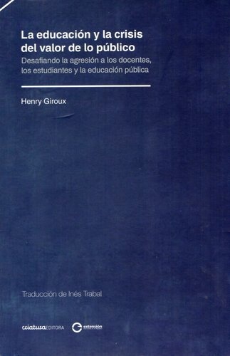La Educacion y la crisis del valor de lo publico