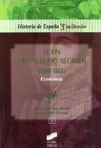 El fin del Antiguo Régimen (1808-1868), economía