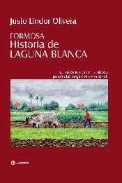 Formosa. Historia de laguna blanca 1a.ed
