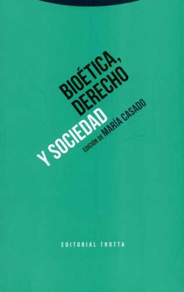 Bioetica, derecho y sociedad