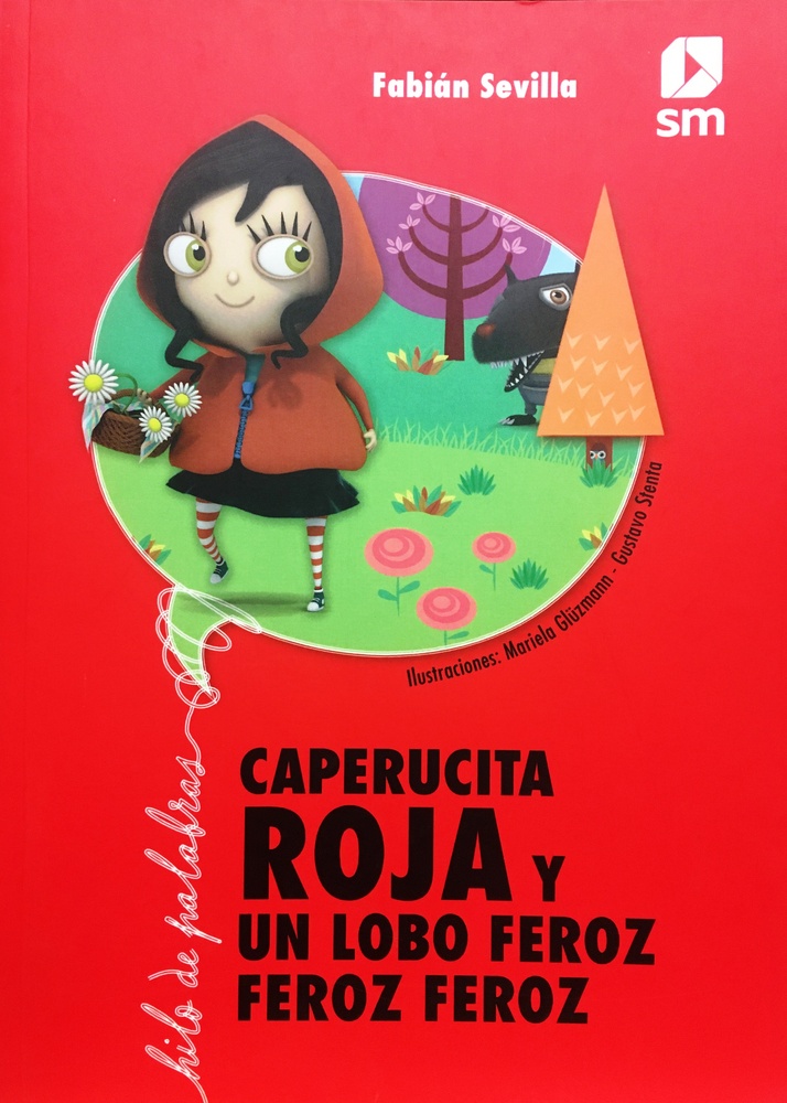 Caperucita roja y un lobo feroz feroz feroz