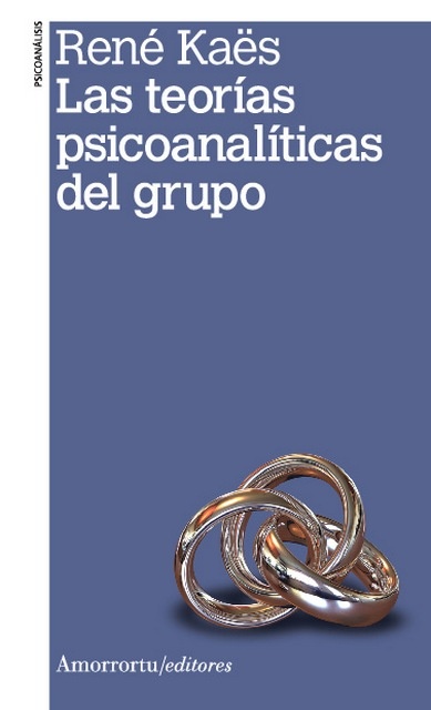 Las teorias psicoanaliticas de grupo