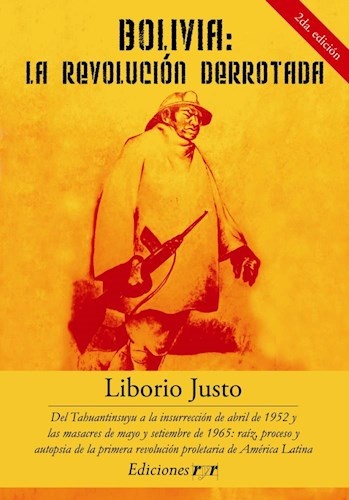 Bolivia La Revolucion derrotada