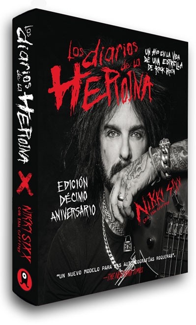 Los Diarios De La Heroína. Un año en la vida de una estrella de Rock rota