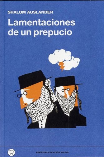 Lamentaciones de un prepucio