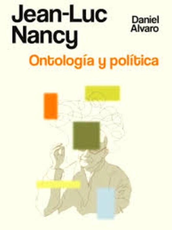Jean-Luc Nancy. Ontologia y politica