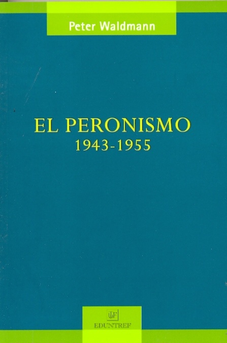 Peronismo, el 1943-1955