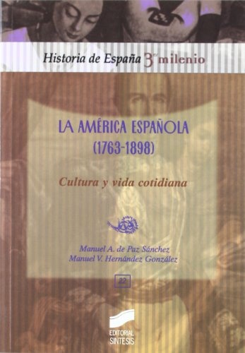 La América española (1763-1898)